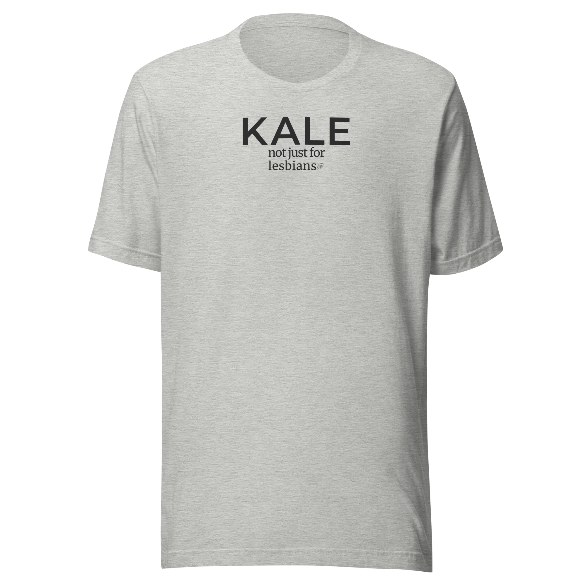 Kale not just for lesbians typography with tiny kale leaf graphic in off-black ink on soft Bella + Canvas unisex heather grey tshirt.