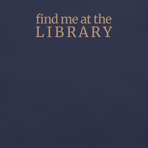"Find Me at the Library" minimalist typography tee. On Bella + Canvas unisex cotton. Terra cotta ink on navy shirt. close up